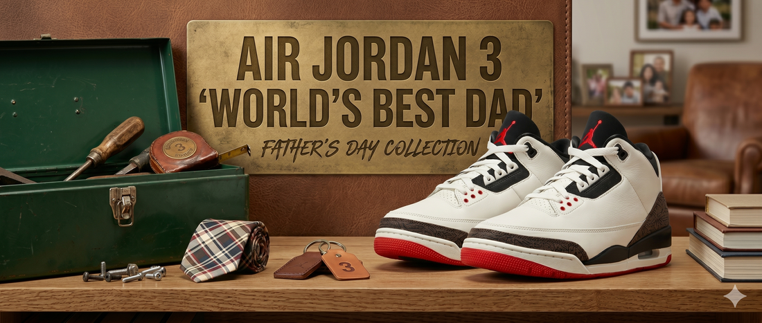 Air Jordan 3 'World's Best Dad' Release Date, Price & Where to Buy