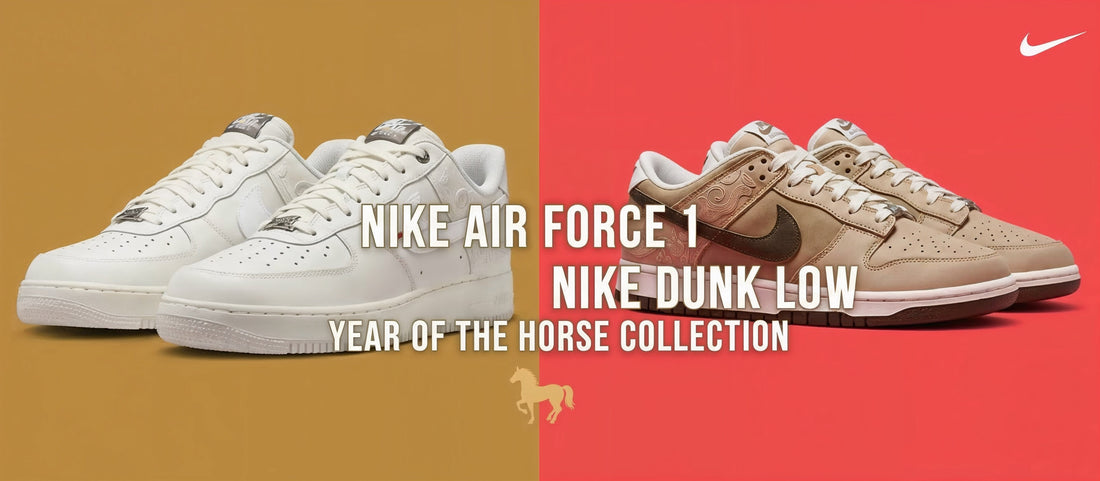 Nike Air Force 1 and Dunk Low Year of the Horse - Release Date, Price & Where to Buy