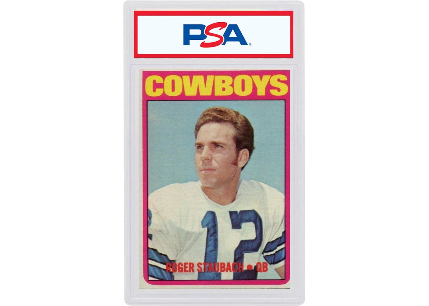 1972 Topps 200 Roger Staubach (PSA or BGS Graded)