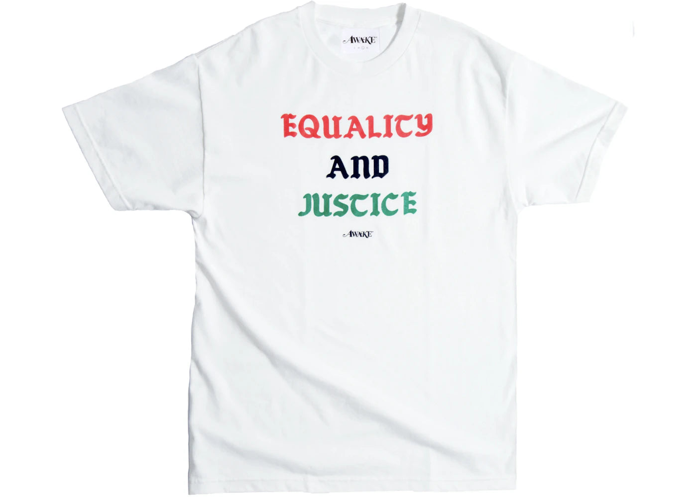 Awake Equality and Justice Tee White