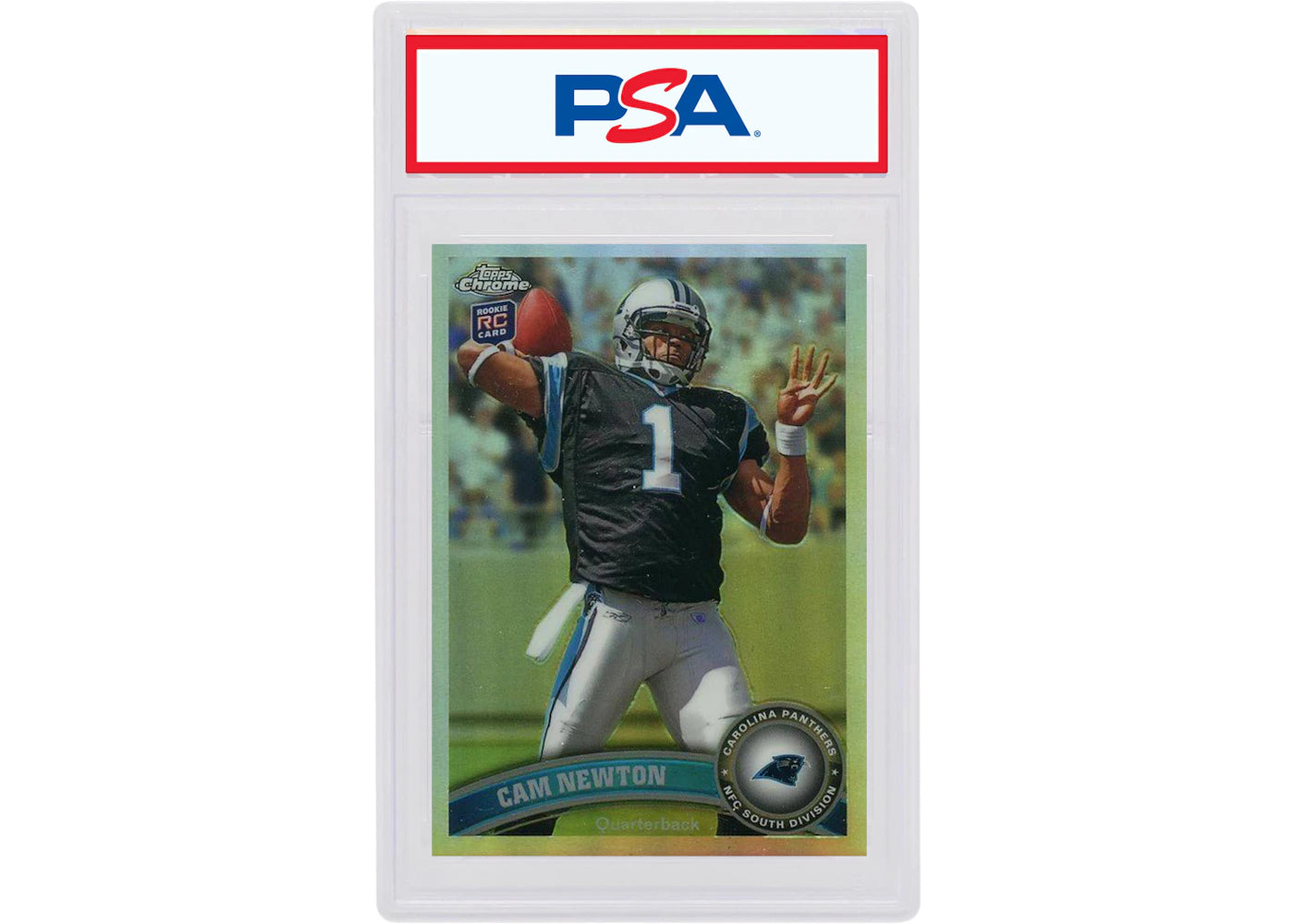 Cam Newton 2011 Topps Chrome Rookie Refractor #1 (PSA or BGS Graded)