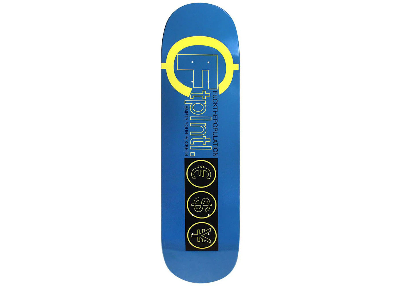 FTP Currency Skate Deck