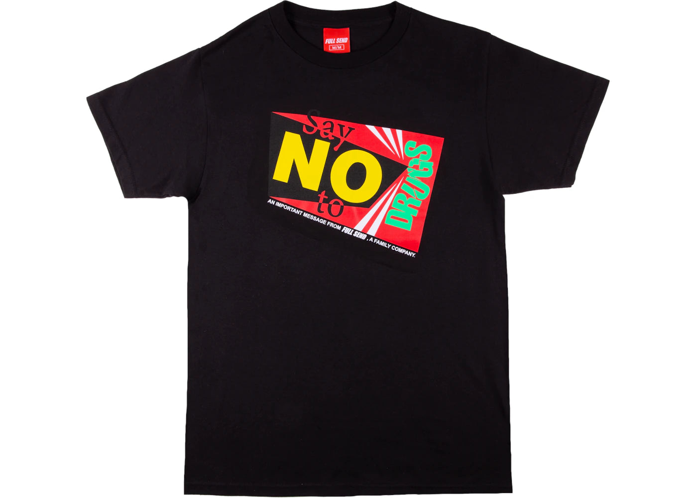 Full Send No To Drugs Tee Black