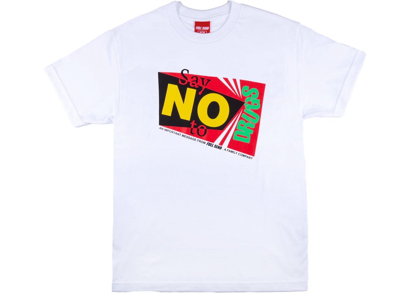 Full Send No To Drugs Tee White