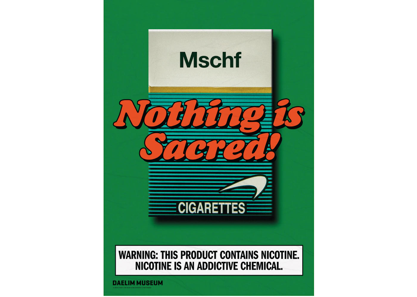 MSCHF Nothing Is Sacred Poster Cigarettes