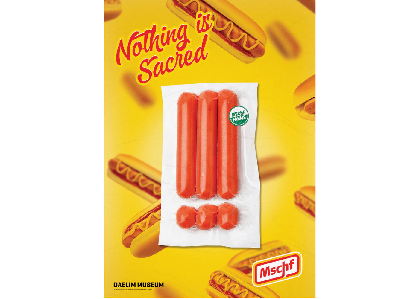 MSCHF Nothing Is Sacred Poster Hotdog