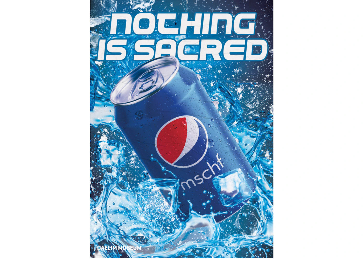 MSCHF Nothing Is Sacred Poster Soda