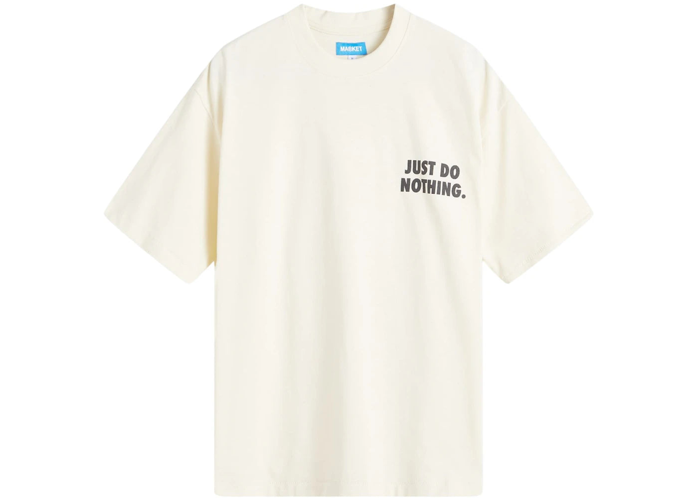 Market Just Do Nothing Fall T-Shirt Ecru