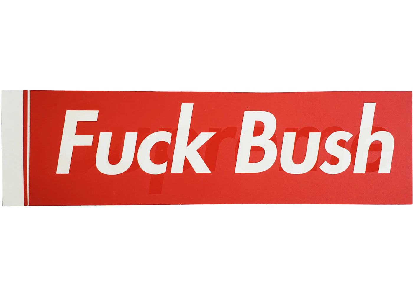 Supreme Fuck Bush Box Logo Sticker