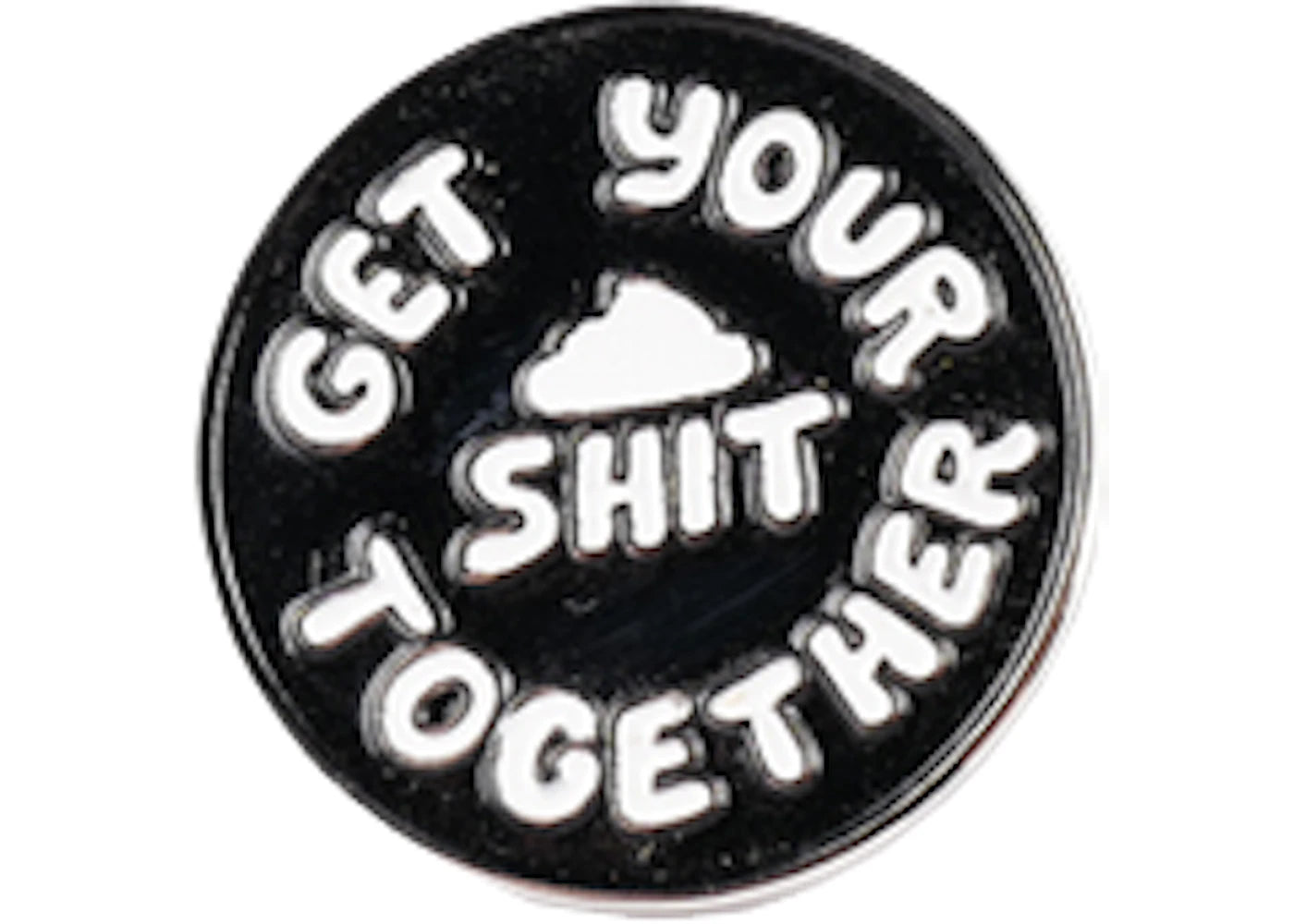 Supreme Get Your Shit Together Black Pin Silver