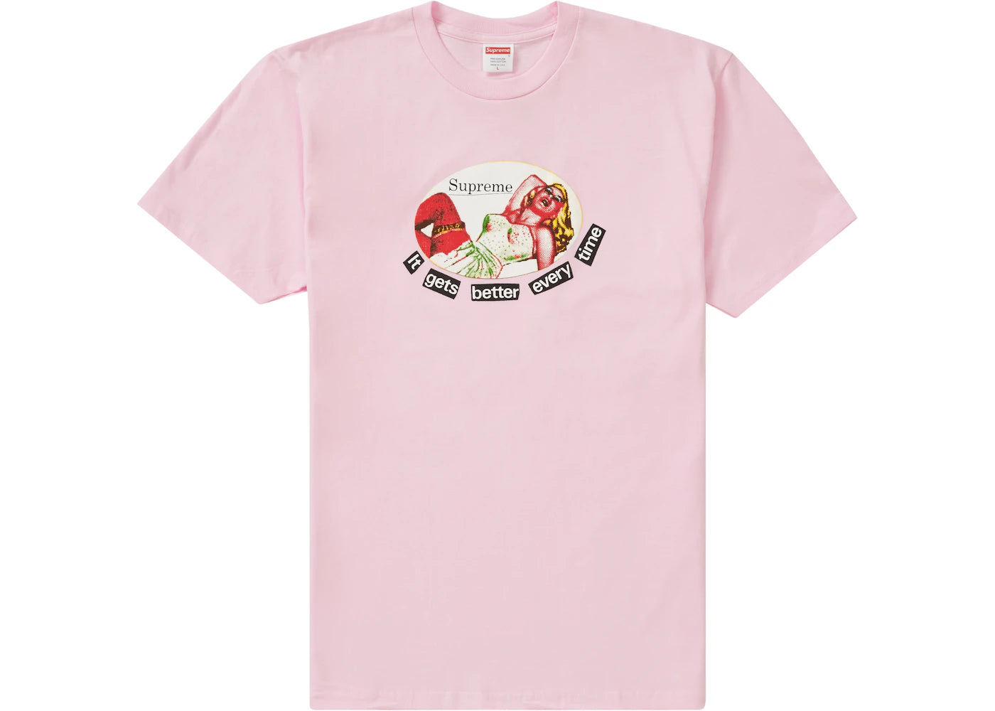 Supreme It Gets Better Every Time Tee Light Pink