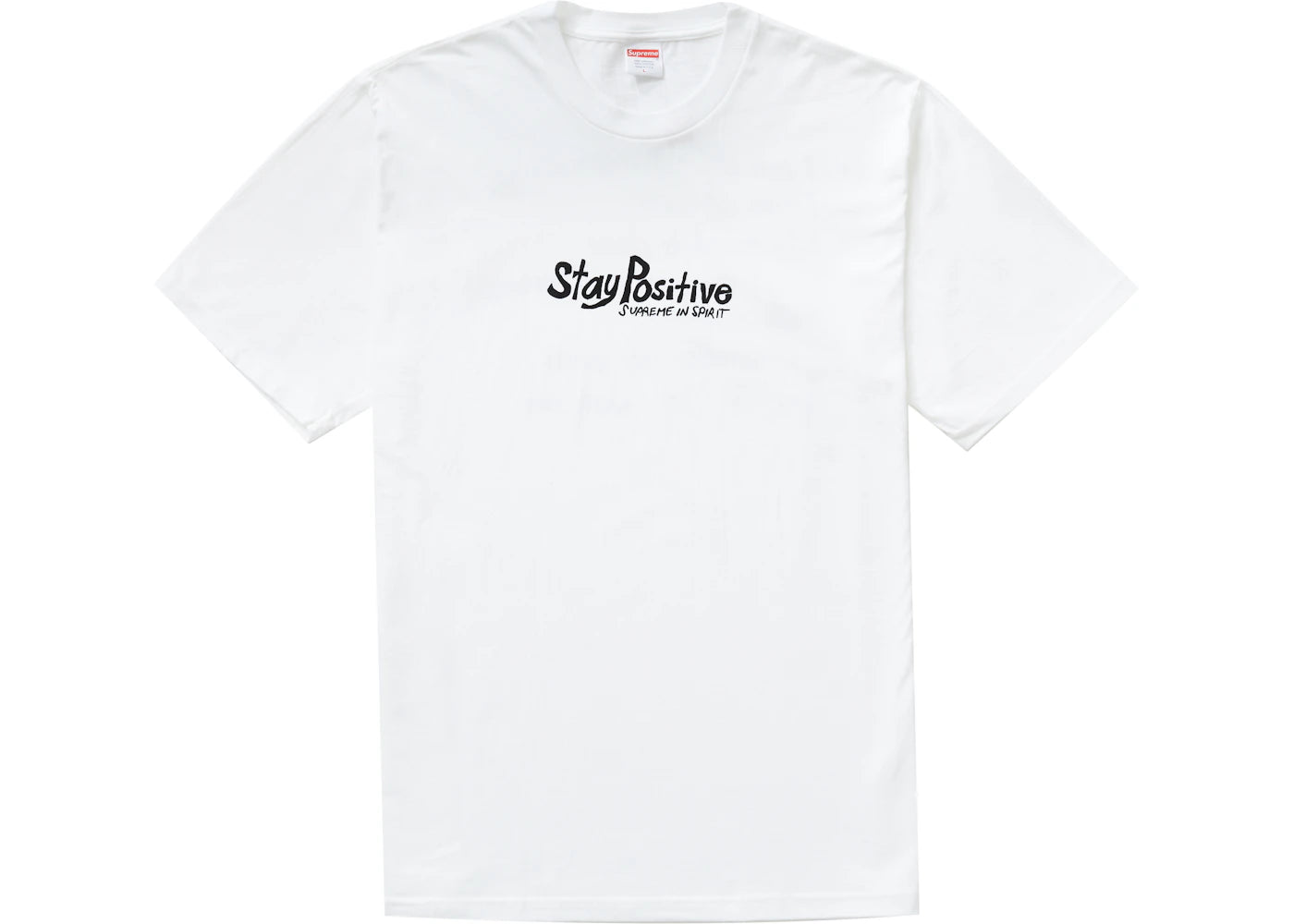 Supreme Stay Positive Tee White
