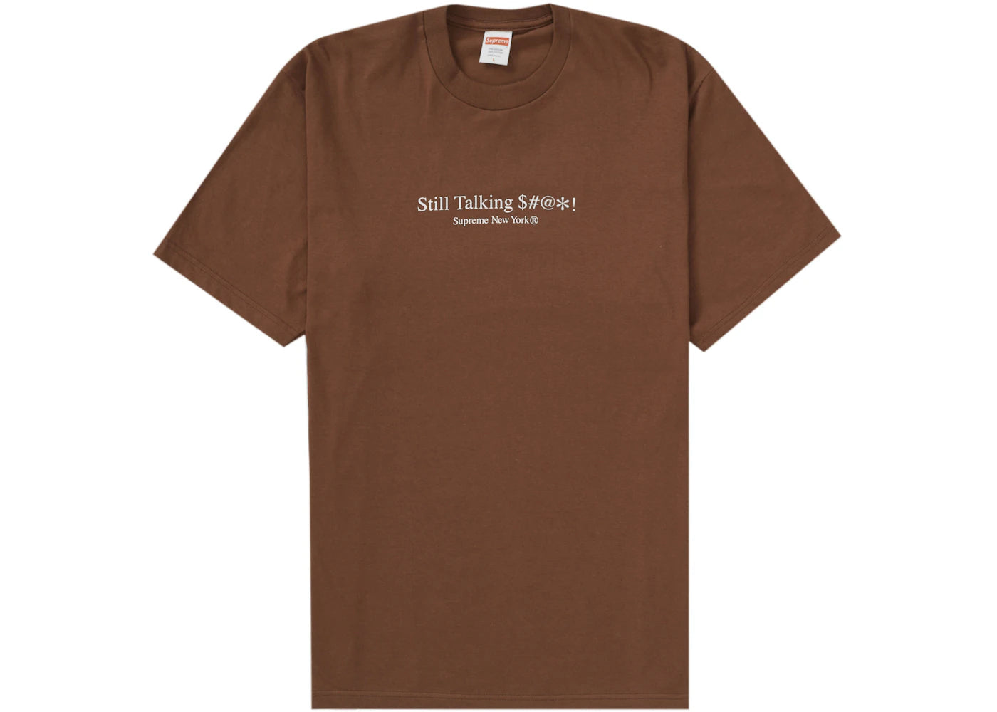 Supreme Still Talking Tee Brown