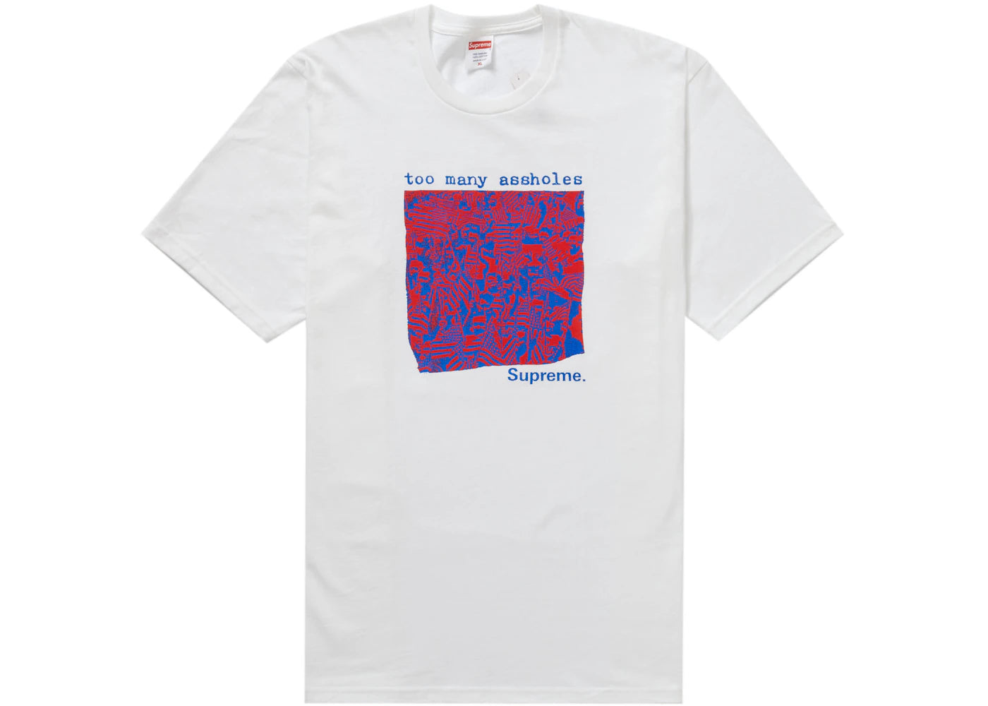 Supreme Too Many Assholes Tee White