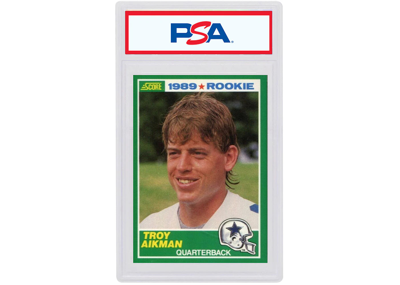 Troy Aikman 1989 Score Rookie #270 (PSA or BGS Graded)